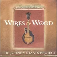 Coast2Coast The Johnny Staats Project - Wires & Wood (CD)