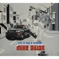 Coast2Coast Mike Dillon - Life Is Not A Football (CD)