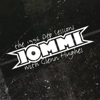 Universal Music Glenn Hughes Tony Iommi - The 1996 Dep Sessions (CD) (Remastered)
