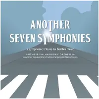 Pias Antwerp Philharmonic Orchestra & Alexandra Arrieche - The Beatles: Another Seven Symphonies (CD)