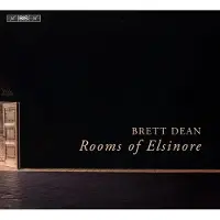 OUTHERE Brett Dean - Rooms Of Elsinore (SACD)