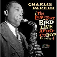 Import AFRO CUBAN BOP: THE LONG LOST BIRD LIVE RECORDINGS