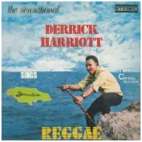 Bigwax Dis Cnt THE SENSATIONAL DERRICK HARRIOTT SINGS JAMAICA REG