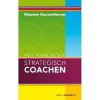 Boom uitgevers Amsterdam Het handboek strategisch coachen