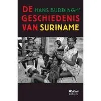 Park Uitgevers De geschiedenis van Suriname