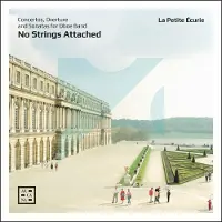 OUTHERE NO STRINGS ATTACHED. CONCERTOS, OVERTURE AND SONAT