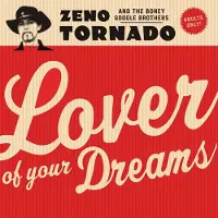 Coast2Coast Zeno Tornado & The Boney Google Brothers - Lover Of Your Dreams (LP)