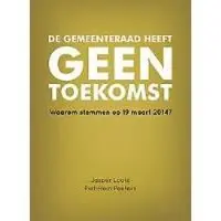 De vrije uitgevers De gemeenteraad heeft geen toekomst