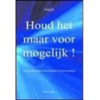 De vrije uitgevers Houd het maar voor mogelijk!