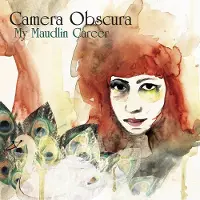 Ginza.se Camera Obscura - My Maudlin Career (LP)