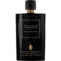 Simone Andreoli Don’T Ask Me Permission Eau de Parfum 100 ml