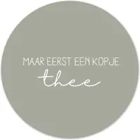 Label2X Muurcirkel eerst een kopje thee groen