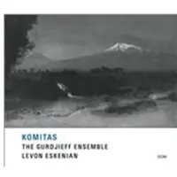 OUTHERE The Gurdjieff Folk Instruments Ensemble, Levon Eskenian - Komitas (CD)