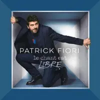 Sony music Patrick Fiori - Le chant est libre (CD)