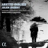 OUTHERE Marie-Noëlle Maerten, Ensemble Romances Sans Paroles - Joubert: Ariettes Oubliées (CD)