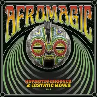 Coast2Coast Various Artists - Afromagic: Hypnotic Grooves & Ecstatic Moves Vol.2 (LP)