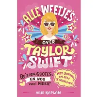 De Fontein Alle weetjes over Taylor Swift (Hardback)