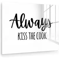MuchoWow Glasschilderij 160x120 cm - Schilderij acrylglas - Quote - 'Always kiss the cook' - Liefde - Wit - Zwart - Foto op glas - Muurdecoratie woonkamer - Wanddecoratie slaapkamer - Schilderijen