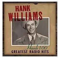 Import Hank 100 : Greatest Radio Hits