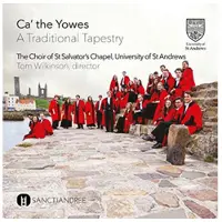 Cd St Salvator's Chapel Choi - Ca' The Yowes, A..
