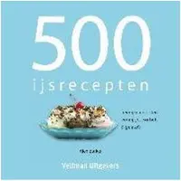 Veltman Uitgevers 500 ijsrecepten