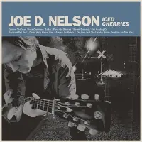 Coast2Coast Joe D. Nelson - Iced Cherries (LP)