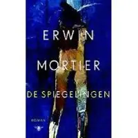 De Bezige Bij De spiegelingen