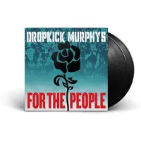 Pias bv Dropkick Murphys - For The People Lp