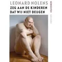 Singel Uitgeverijen Zeg aan de kinderen dat wij niet deugen