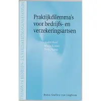 Bohn Stafleu van Loghum Praktijkdilemma's voor bedrijfs- en verzekeringsartsen (Paperback)