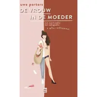 Uitgeverij Vrijdag De vrouw in de moeder (Paperback)