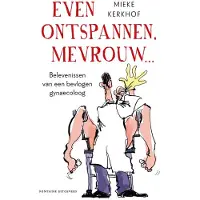 Fontaine Uitgevers Even ontspannen, mevrouw (Paperback)