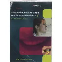 Bohn Stafleu van Loghum Zelfstandige (be)handelingen voor de tandartsassistent (Paperback)