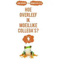 Kokboekencentrum Non-Fictie Hoe overleef ik moeilijke collega's? (Paperback)