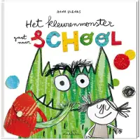 De Vier Windstreken Het kleurenmonster gaat naar school (Hardback)