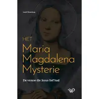 Walburg Pers B.V., Uitgeverij Het Maria Magdalena Mysterie (Paperback)