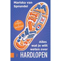 AMSTERDAM UNIVERSITY PRESS Alles wat je wilt weten over hardlopen (Paperback)