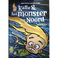 Uitgeverij De Harmonie Kalle en het monster van Noord (Hardback)