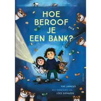 Singel Uitgeverijen Hoe beroof je een bank? (Hardback)