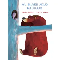 Luitingh-sijthoff Wij blijven altijd bij elkaar (Hardback)