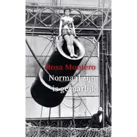 Wereldbibliotheek Normaal zijn is gevaarlijk (Paperback)