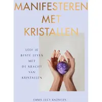 Unieboek spectrum Manifesteren met kristallen (Hardback)