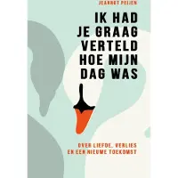 LEV Ik had je graag verteld hoe mijn dag was (Paperback)