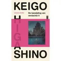 Singel Uitgeverijen De toewijding van verdachte X
