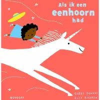 Boycott Als ik een eenhoorn had (Hardback)