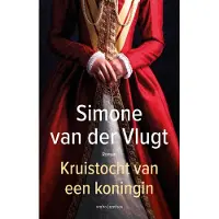 Ambo/Anthos Uitgevers Kruistocht van een koningin (Paperback)