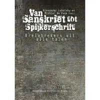 AMSTERDAM UNIVERSITY PRESS Van Sanskriet tot Spijkerschrift (Paperback)