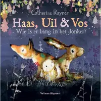 Veltman Uitgevers Haas, Uil & Vos - Wie is er bang in het donker? (Hardback)