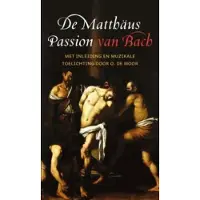 Kokboekencentrum Non-Fictie De Matthaus Passion van Bach (Paperback)