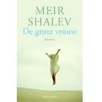 Ambo/Anthos Uitgevers De grote vrouw